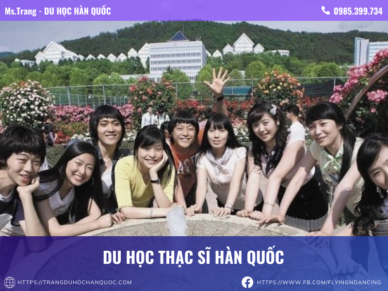 Du Học Thạc Sĩ Hàn Quốc 2022 - Tổng quan các điều kiện